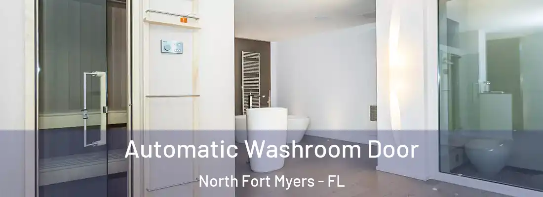 Automatic Washroom Door North Fort Myers - FL