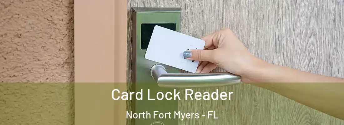 Card Lock Reader North Fort Myers - FL