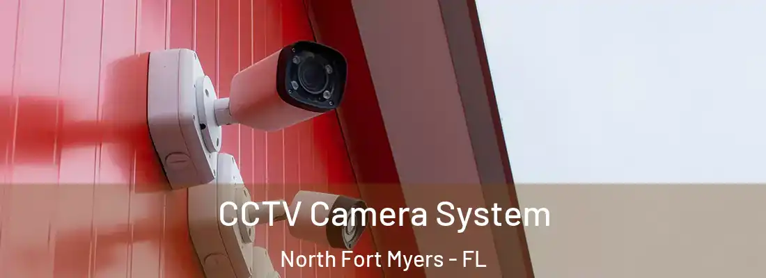  CCTV Camera System North Fort Myers - FL