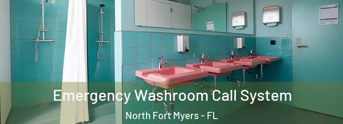 Emergency Washroom Call System North Fort Myers - FL