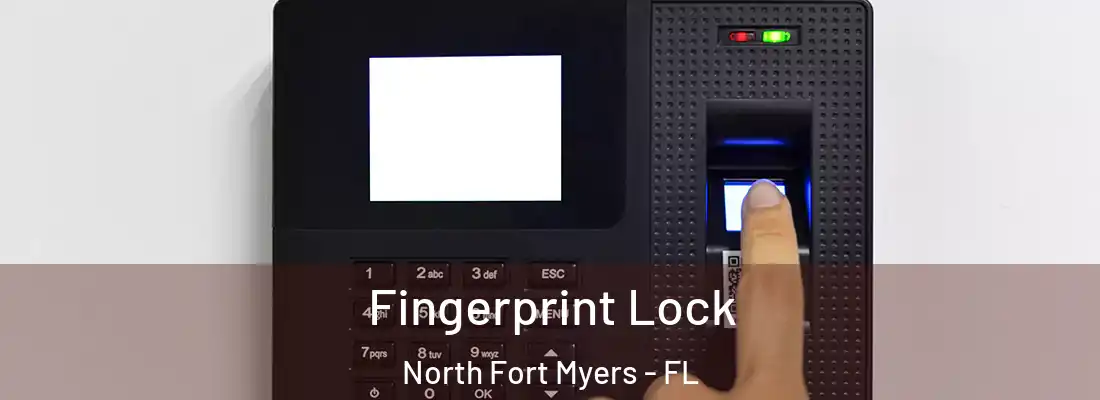 Fingerprint Lock North Fort Myers - FL