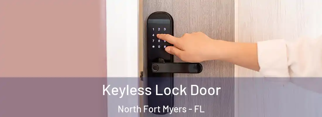 Keyless Lock Door North Fort Myers - FL