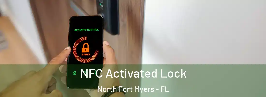 NFC Activated Lock North Fort Myers - FL