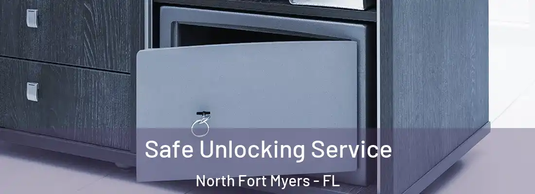 Safe Unlocking Service North Fort Myers - FL