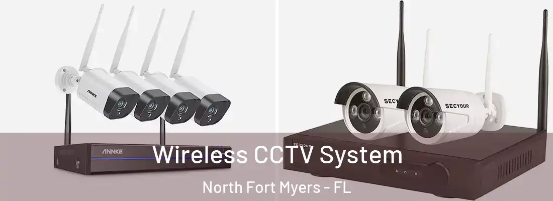 Wireless CCTV System North Fort Myers - FL